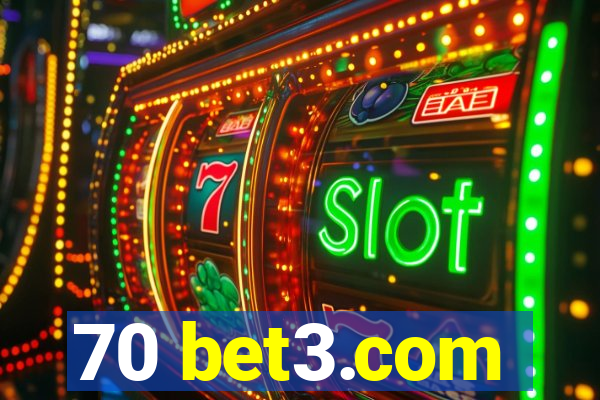 70 bet3.com